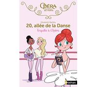 20 allée de la danse : Enquête à l'Opéra - Roman dès 8 ans