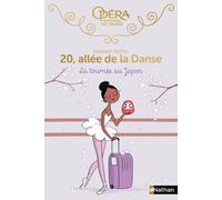 20, allée de la Danse - La tournée au Japon - Elizabeth Barféty - Nathan - broché - Roman cadet dès 6 ans