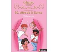 20, allée de la danse Saison 2 - tome 1 Petits secrets Elizabeth Barféty (Auteur), Magalie Foutrier (Illustration)