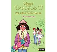 20, allée de la danse - Seule contre tous saison 2, tome 3 - Opéra de Paris- Dès 8 ans