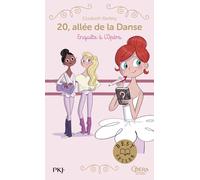 20 allée de la danse - tome 09 : Enquête à l'Opéra