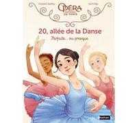 20, allée de la Danse - tome 2 Parfaite... ou presque - Tome 2 Elizabeth Barféty (Auteur), Laure Ngo (Dessinateur)