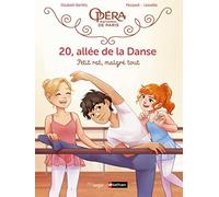 20, allée de la danse - Tome 6 Petit rat, malgré tout (6)