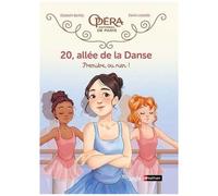 Elizabeth Barféty – 20, allée de la Danse – Première, ou rien ! – Tome 8 – Cartonné