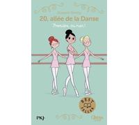 20, allée de la Danse - tome 08 : Première, ou rien !