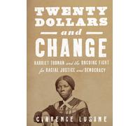 $20 And Change: Harriet Tubman, George Floyd, And The Struggle For Radical Democracy