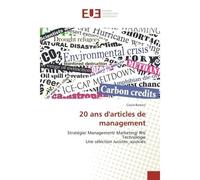 20 ans d'articles de management Strategie/ Management/ Marketing/ RH/ Technologie Une selection Juristes associes - Caura Barszcz - Universitaires Europeennes - broché - Etude