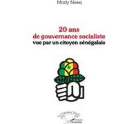 20 Ans De Gouvernance Socialiste Vue Par Un Citoyen Sénégalais