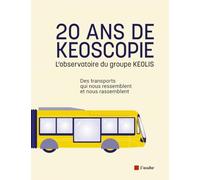20 ans de Keoscopie: L’observatoire du groupe KEOLIS