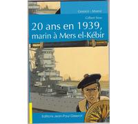 20 Ans en 1939, Marin a Mers El-Kebir