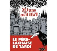 20 ans en mai 1871 - Jacques Tardi - Martin De Halleux - relié - Bande dessinée