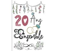 20 Ans ensemble: Cadeau d'anniversaire 20ans de mariage pour les couples, carnet ligné, 100 pages, 6 po x 9 po (15,2 x 22,9 cm)