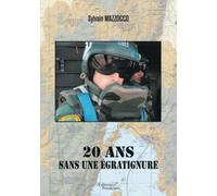 20 ans sans une égratignure