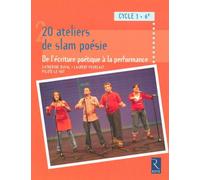 20 ateliers de slam poésie - Ecriture poétique performance - Catherine Duval - Retz Eds - broché - Etude