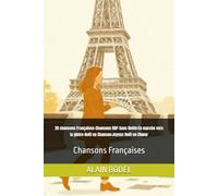 20 chansons Françaises-Chansons RAP-Sans limite:En marche vers la gloire-Noël en Chanson:Joyeux Noël en Chœur: Chansons Françaises