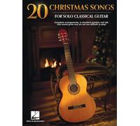 20 Christmas Songs for Solo Classical Guitar. Solo pour Guitare.