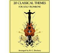 20 Classical Themes For Solo Trombone
