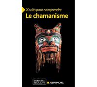 Collectif – 20 Clés pour comprendre le chamanisme – Essai – Poche