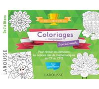 20 coloriages magiques spécial MATHS, 7-10 ans – Larousse