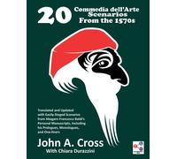 20 Commedia Dell'arte Scenarios From The 1570s