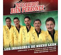 20 Corridos Bien Perrones by Invasores De Nuevo Leon