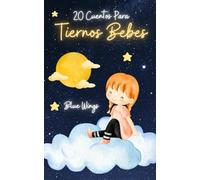 20 Cuentos Para Tiernos Bebes