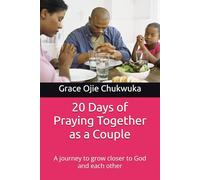20 Days of Praying Together as a Couple: A journey to grow closer to God and each other