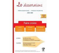 20 dissertations de français sur le thème 2023-2024 « Faire croire » en prépa scientifique