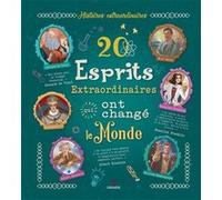 20 esprits extraordinaires qui ont changé le monde AA.VV. (Auteur)