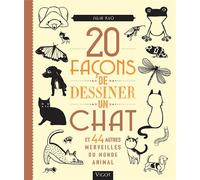 20 façons de dessiner un chat et 44 autres merveilles du monde animal - Julia Kuo - Vigot - broché - Guide
