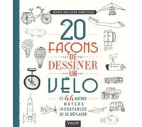 20 Façons De Dessiner Un Vélo - Et 44 Autres Moyens Incroyables De Se Déplacer