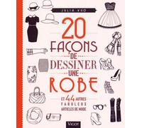 20 façons de dessiner une robe et 44 autres fabuleux articles de mode (0000)