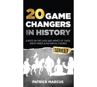 20 Game Changers In History (Series 1); A Note On The Lives And Impact Of These Great Minds & Historical Figures (Edison, Freud, Mozart, Joan Of Arc, Jesus, Gandhi, Einstein, Buddha, And More)