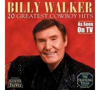 20 Greatest Cowboy Hits by Walker, Billy (2013-02-15)