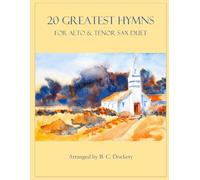 20 Greatest Hymns for Alto and Tenor Sax Duet