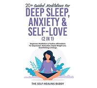 20+ Guided Meditations For Deep Sleep, Anxiety & Self-Love (2 In 1)