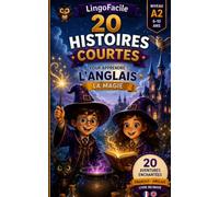 20 histoires courtes pour apprendre l'anglais: La magie