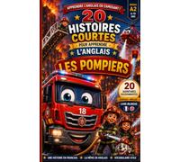 20 Histoires courtes pour apprendre l'anglais: Les pompiers