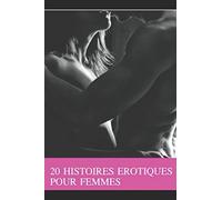 20 histoires érotiques pour femmes