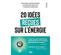 20 Idées Reçues Sur L'énergie