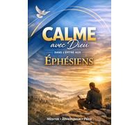 20 jours dans l'épître aux Ephésiens: méthode CALME