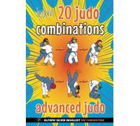 20 Judo Combination: Advanced Judo: Children’s Judo Book How to Link Judo Throws
