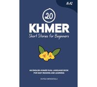 20 Khmer Short Stories for Beginners: An English-Khmer Dual-Language Book for Easy Reading and Learning