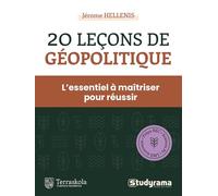 20 leçons de géopolitique: L'essentiel à maîtriser pour réussir
