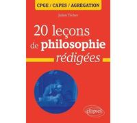 20 Leçons De Philosophie Rédigées - Cpge, Capes, Agrégation