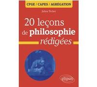 20 Leçons De Philosophie Rédigées - Cpge, Capes, Agrégation