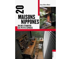 20 maisons nippones: Un art d'habiter les petits espaces