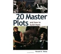 20 Master Plots: And How to Build Them