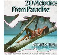 20 Melodies From Paradise Romantic Hawaii