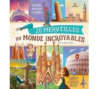 20 merveilles du monde incroyables Roberto Morgese (Auteur), Teresa Alberini (Auteur), Anita Barghigiani (Auteur), Giovanni Lombardi (Auteur)